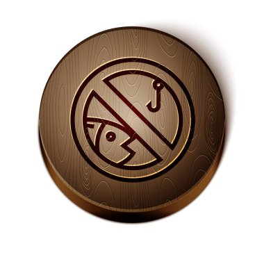 Kahverengi hat. Beyaz arka planda balık tutma ikonu yok. İçki yasağı işareti. Tahta daire düğmesi. Vektör İllüstrasyonu