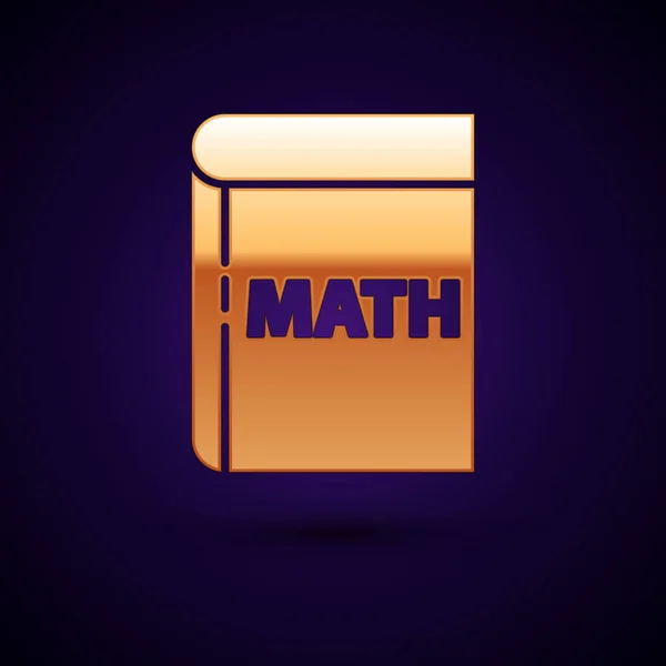 Guldbok Med Ordet Matematik Ikon Isolerad Svart Bakgrund Matematikboken Utbildningskoncept — Stock vektor