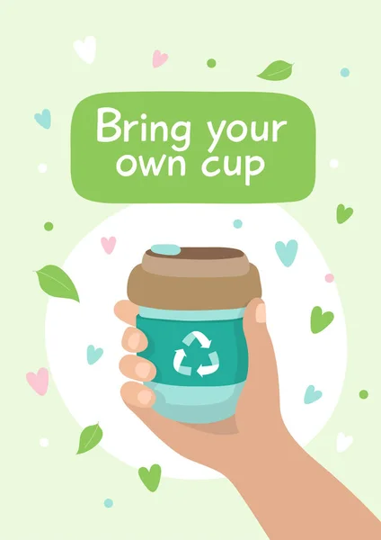 Herbruikbare koffie kopje-illustratie met belettering. Duurzame levensstijl, Zero Waste, ecologisch concept. — Stockvector