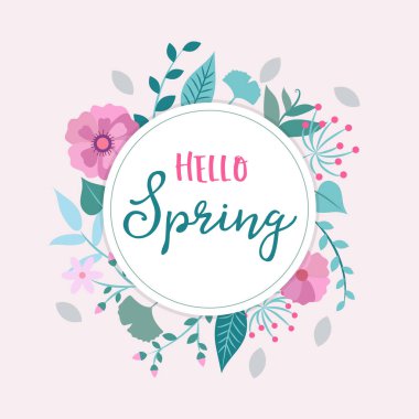 Merhaba bahar. Çiçekli, yapraklı ve harfli vektör çizimi. Tasarım şablonu