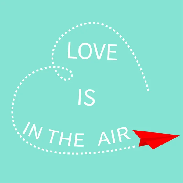 愛は空気中です 赤い空飛ぶ折り紙紙飛行機 破線のハートのフレーム レタリング テキスト 幸せなバレンタインデー グリーティング カード 引用表記青空の背景 フラットなデザイン — ストックベクタ