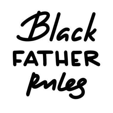 Babalar Günün kutlu olsun, siyah babaların kuralları alıntılandı. Vektör illüstrasyonu