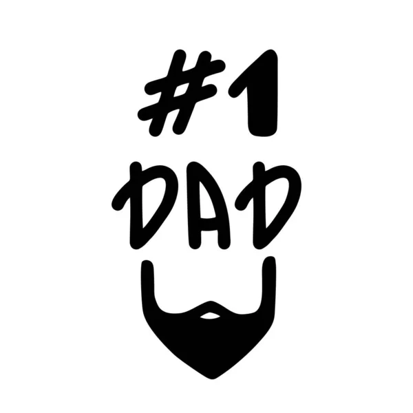 Happy Father Day Nember Dad Drawn Quote Beard Vector Illustration — Stock Vector