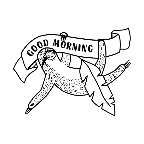 Perezoso sonriente con pancarta de cinta y cita - Buenos días. Dibujado a mano, doodle estilo vector ilustración — Vector de stock