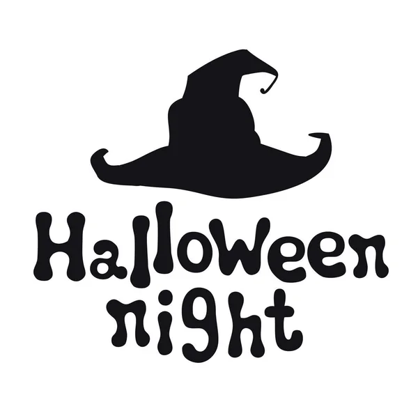 Noite de Halloween. Tema de Halloween. Frase lettering desenhada à mão com chapéu de bruxa. Elemento de design para Halloween. Citação caligrafia manuscrita vetor . — Vetor de Stock