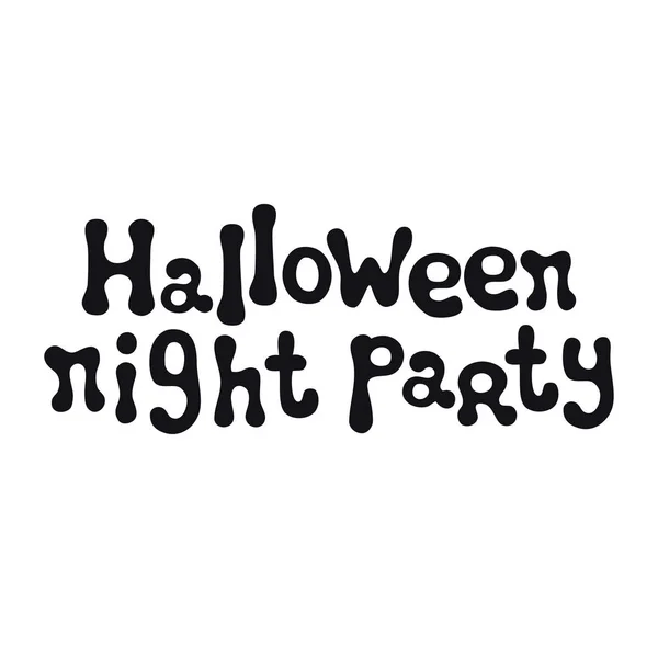 Halloween nacht feest. Halloween thema. Handgetekende letters zin. Ontwerpelement voor Halloween. Vector handgeschreven kalligrafie offerte. — Stockvector