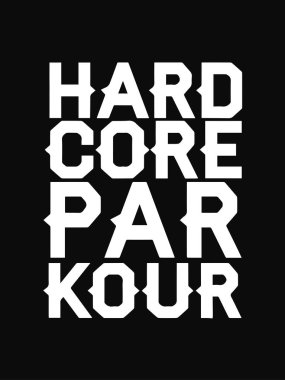 Hardcore - t-shirt tasarımı. T-shirt giyim serin baskı. Sert Çekirdekli Parkour.