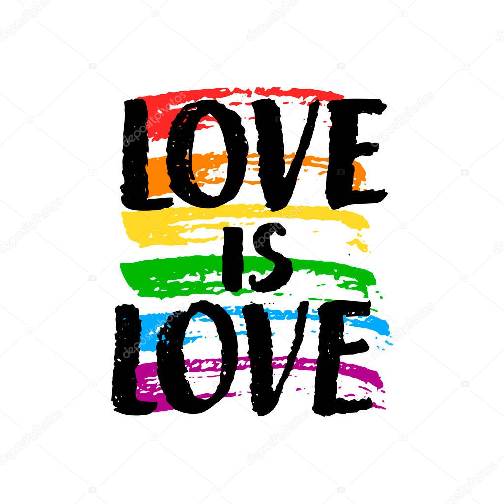 Vector color illustration hand drawn quote love is love gay pride lettering and rainbow spectrum flag isolated on white background. LGBT rights concept. Design for banner, card, print, textile