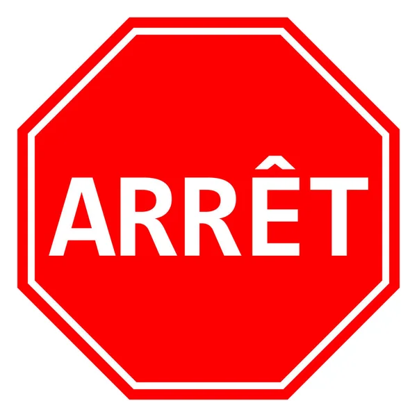 ARRET Francês Stop sinal vetor ilustração —  Vetores de Stock