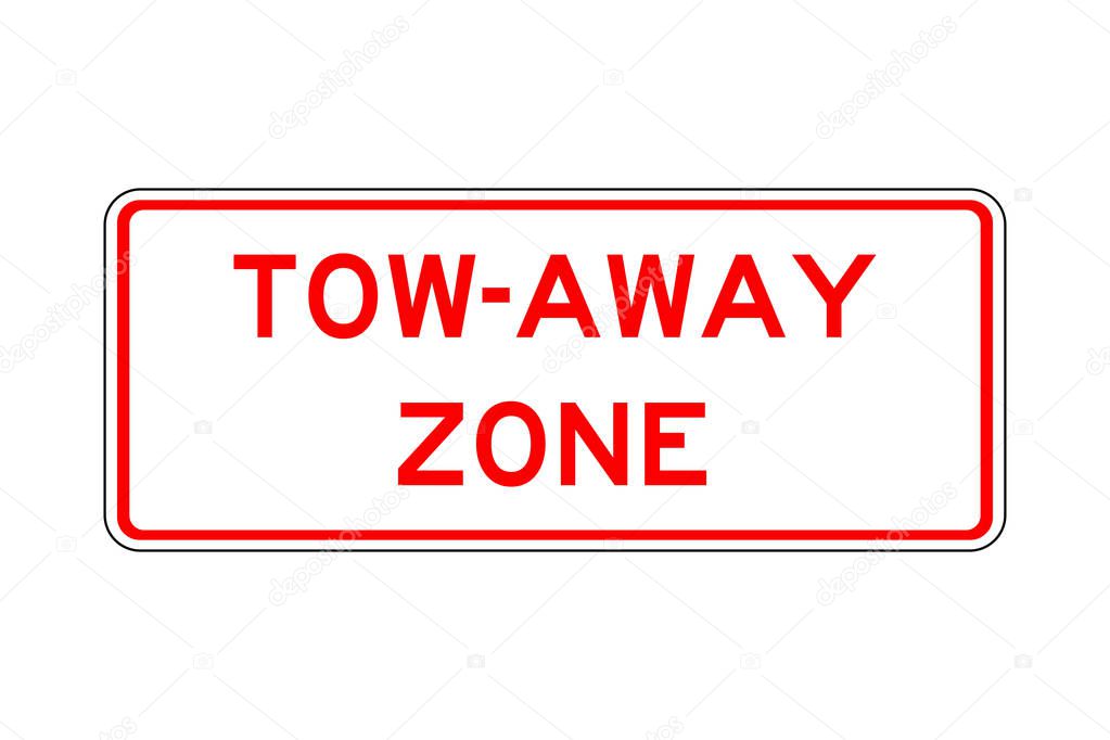 Tow-away zone traffic sign vector