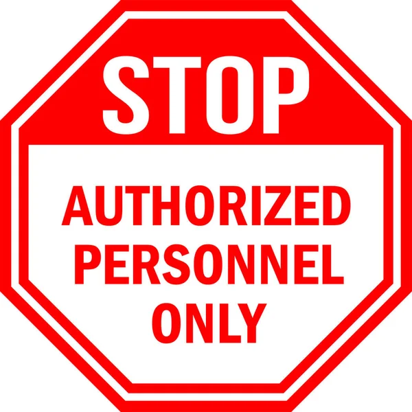 Authorized Personnel Only Stop Sign Red Background Access Unauthorized Persons — Stock Vector