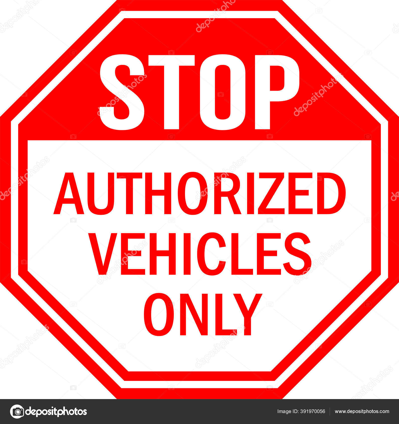 Authorised vehicles only safety sign