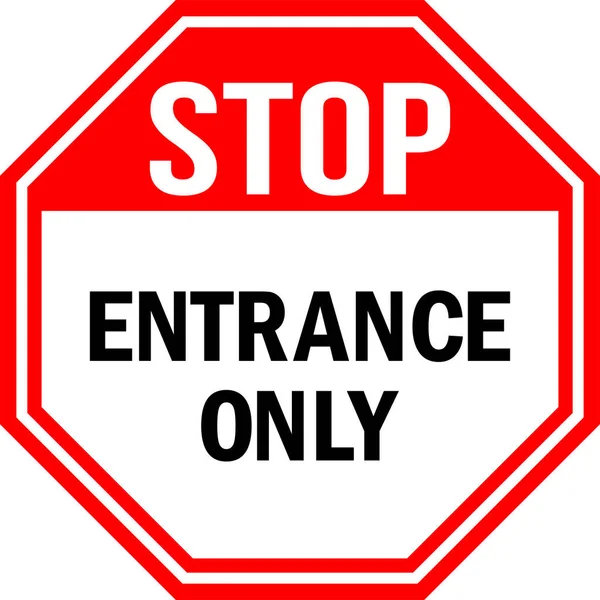 Stop Entrance Apenas Sinal Fundo Vermelho Sinais Segurança Rodoviária — Vetor de Stock