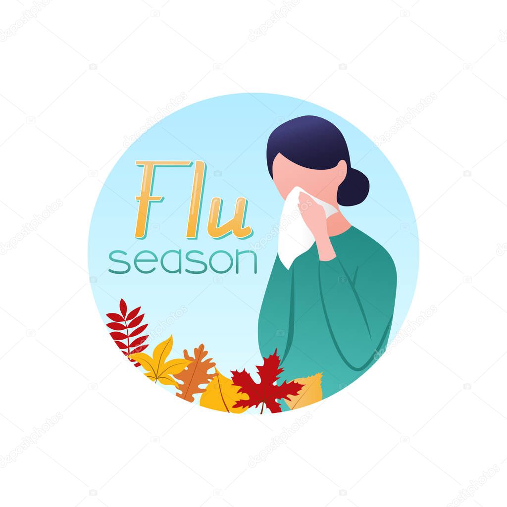Lettering Flu Season and illustration of sick woman with running nose, blowing her nose with wipe handkerchief - ill with infection, allergy, flu or fever. Influenza. Catch a cold. Autumn leaves.