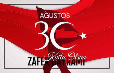 30 agu zafer bayrami Zafer Günü Türkiye. Tercümesi: 30 Ağustos 'ta Türkiye' de zafer ve Ulusal Gün kutlandı. Tasarım elementleri için grafiksel. vektör illüstrasyonu.