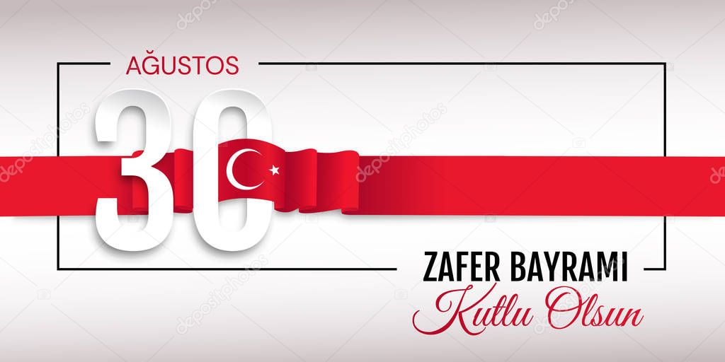 30 agustos zafer bayrami Victory Day Turkey. Translation: August 30 celebration of victory and the National Day in Turkey. Graphic for design elements. vector illustration.
