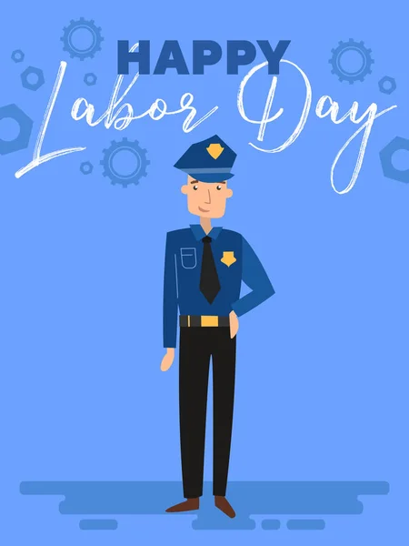 Feliz Día del Trabajo cartel o diseño de la tarjeta de felicitación con un policía de pie bajo el texto sobre un fondo azul, colorido vector de dibujos animados, ilustración . — Vector de stock