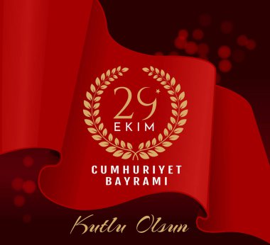 29 ekim Cumhuriyet Bayramı kutlu olsun, Cumhuriyet Bayramı Türkiye. Çeviri: 29 Ekim Cumhuriyet Bayramı Türkiye ve Türkiye'de Ulusal Bayram kutlu bayram.
