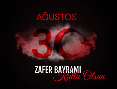30 agu zafer bayrami Zafer Günü Türkiye. Tercümesi: 30 Ağustos 'ta Türkiye' de zafer ve Ulusal Gün kutlandı. Tasarım elementleri için grafiksel. vektör illüstrasyonu.