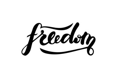 Afiş, kartpostal, poster, giysi, logo, reklam tasarımı için özgürlük yazı vektör illüstrasyon. Şablon, tabela, reklam panosu, baskı için el yazısı metin. Fırça kalem ibaresinin taklidi