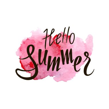 El yazısıyla yazılmış bir alıntı. Merhaba yaz. Sulu boya taklidi üzerine yazılı yaz tatilleri posteri. Tebrik kartları, totolar, posterler ve tişörtler için kullanılabilir