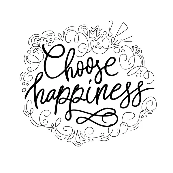 Hand drawn vector lettering. Quote Choose Happiness — Stock Vector