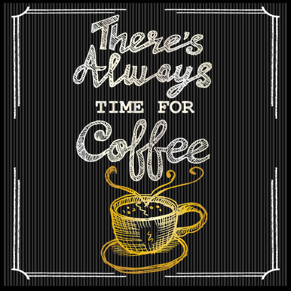  there's always time for coffee, quote
