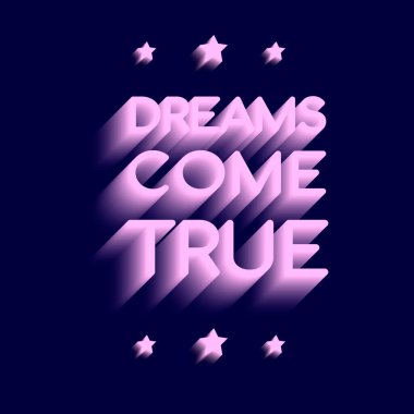 Rüyalar gerçek olur gölge metni. Resimler posterler ve tişörtler için kullanılabilir.