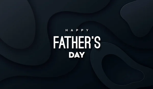 Happy Fathers Day. Vector holiday illustration. Abstract background with black paper shapes and congratulation label. Modern cover design with wavy geometric paper layers. Best dad ever