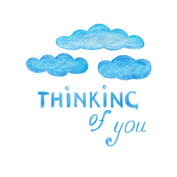 Thinking of you - card. drawing with crayons, clouds. in blue