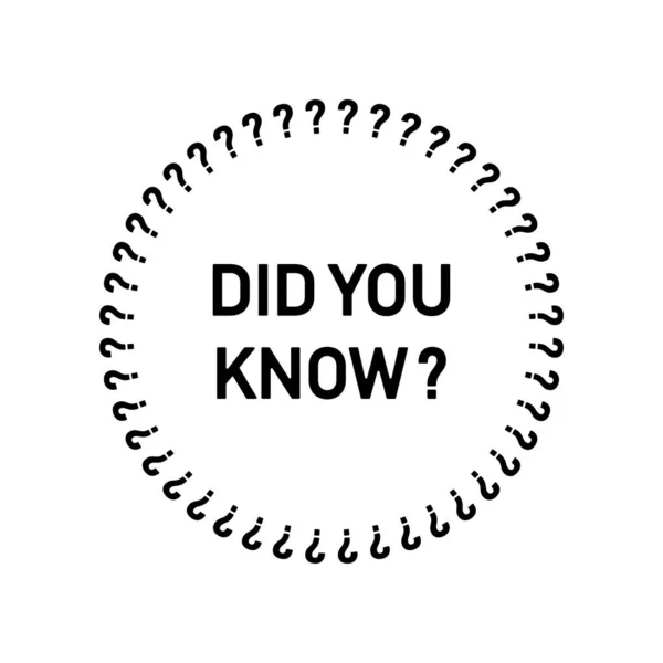 Beyaz arkaplan, vektör, illüstrasyon üzerinde izole edilmiş soru işaretleri ve metin çemberi biliyor muydunuz