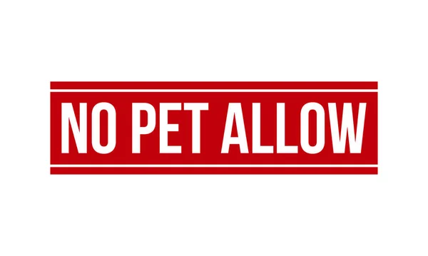 Sem Pet Allow Rubber Stamp Vermelho Nenhum Animal Estimação Permite —  Vetores de Stock