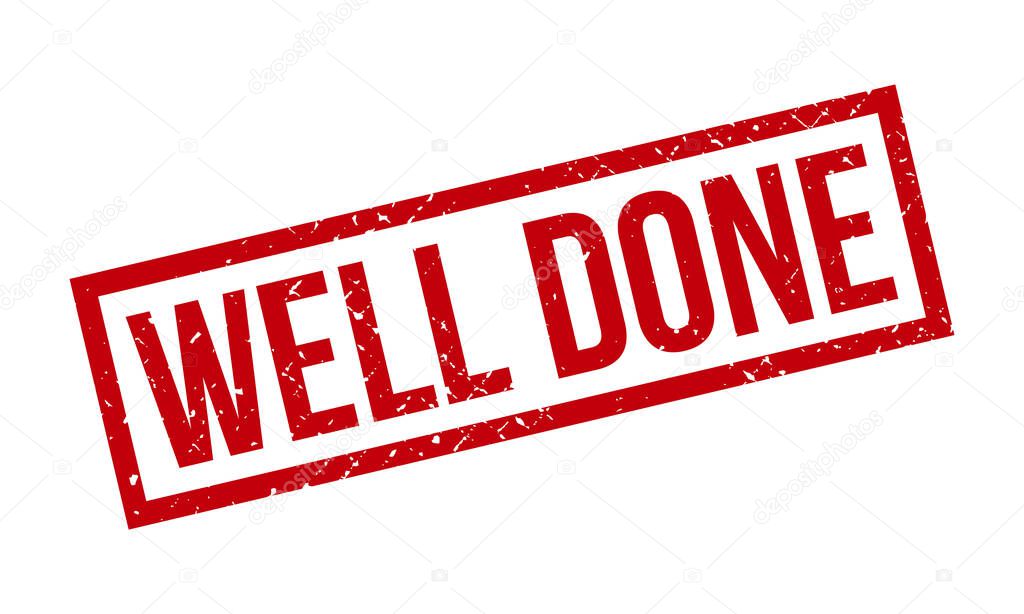 Well Done Rubber Stamp. Red Well Done Rubber Grunge Stamp Seal Vector Illustration - Vector