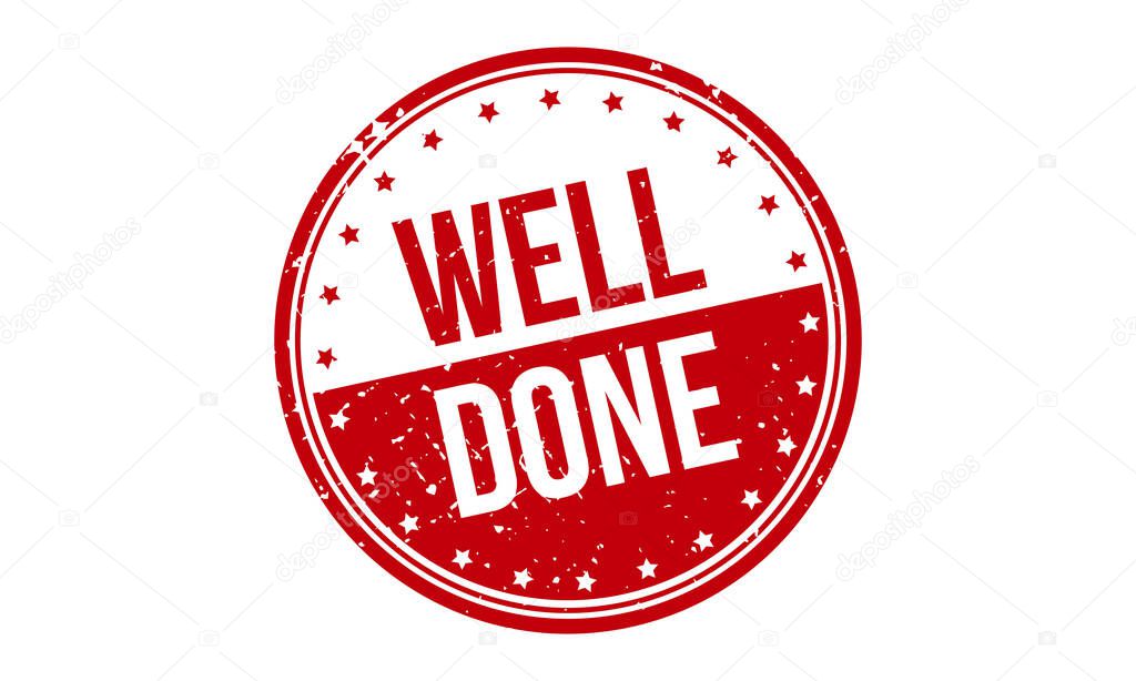 Well Done Rubber Stamp. Red Well Done Rubber Grunge Stamp Seal Vector Illustration - Vector