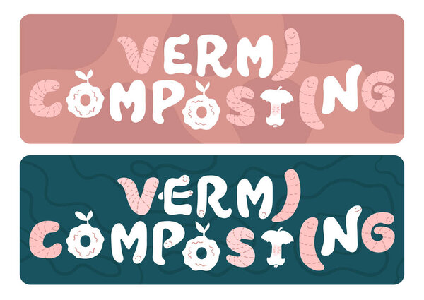 Vermicomposting creative lettering composition set. Pink pastel letters isolated. Organic waste Recycling at smart home. Zero waste eco idea. Vermiculture. Funny hand drawn worms in form of letters.