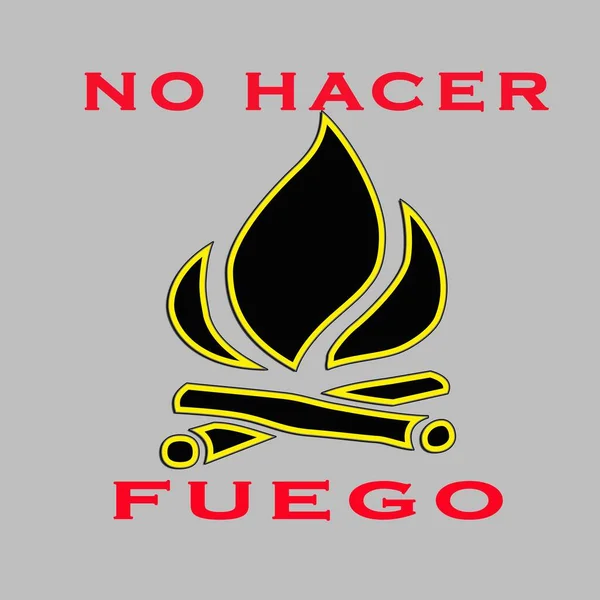 Безпека Лісу Застерігає Про Відсутність Вогневого Знаку Тексту Hacer Fuego — стокове фото