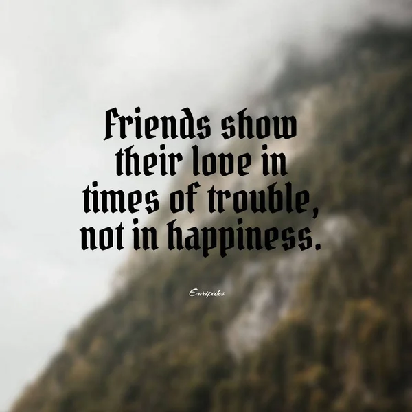 友人は幸せではなく 悩みの時に彼らの愛を示す という言葉 ぼやけた自然を背景に — ストック写真