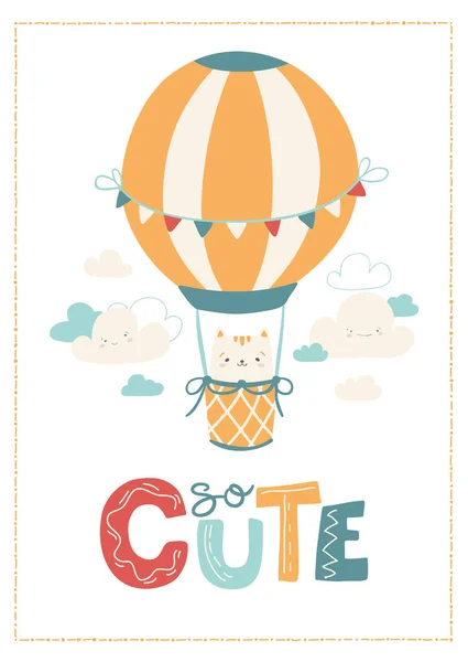 Vector nursery banner with a cute animal - a cat in a balloon in the clouds. The illustration is in simple Scandinavian style. Lettering - so cute. — Stock Vector
