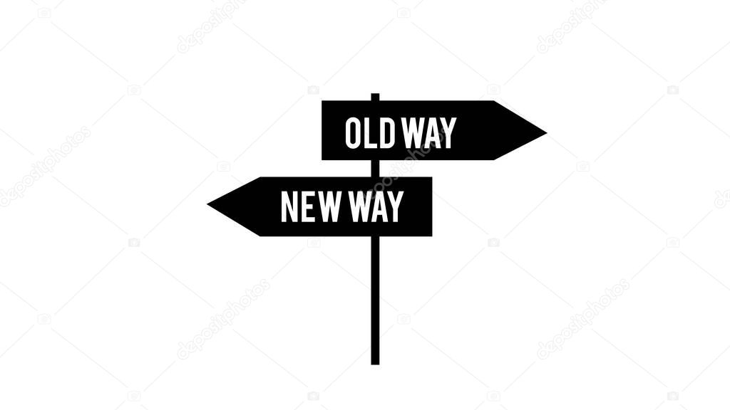 old way new way sign illustration design over a white background