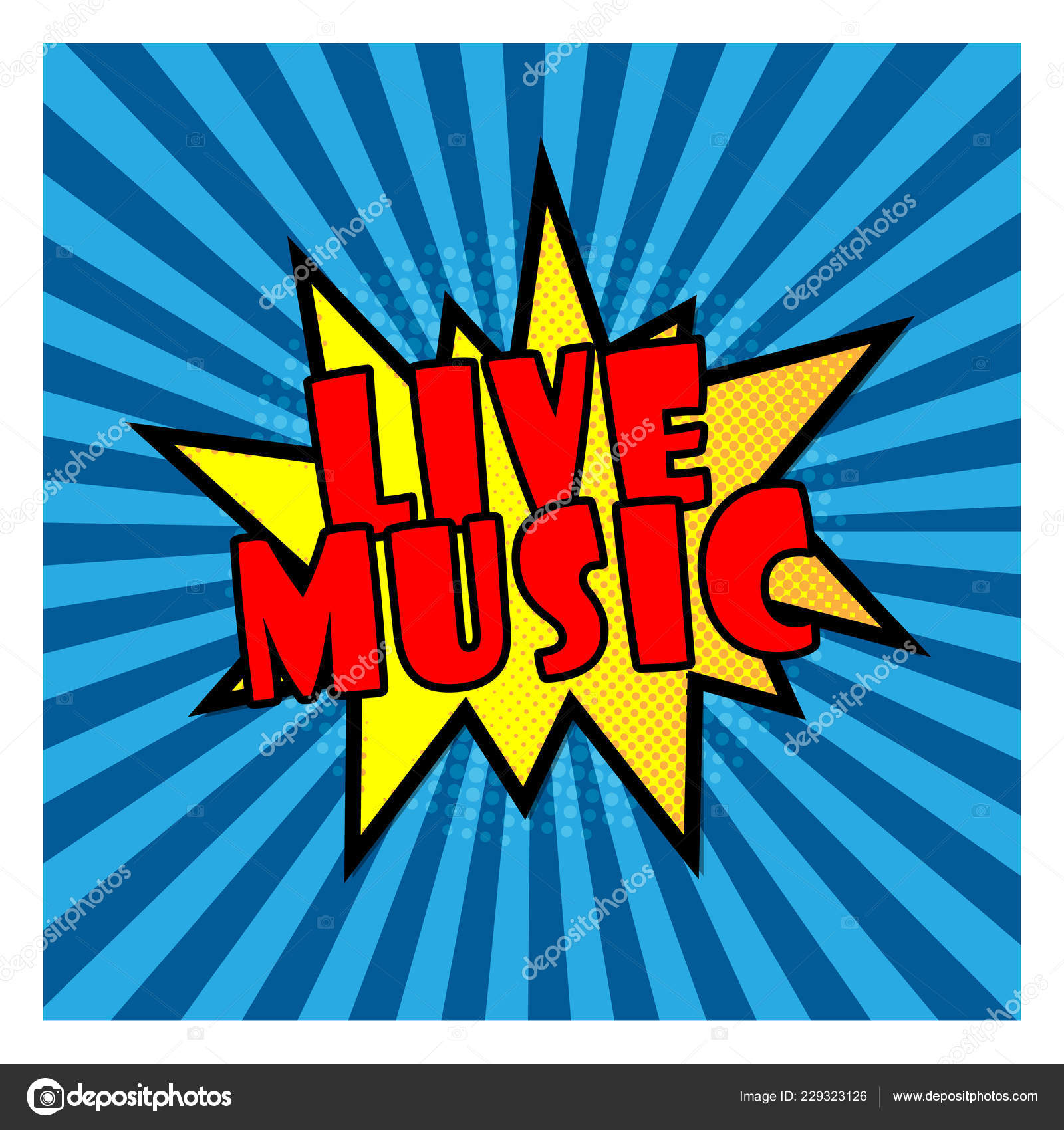 Live Music Pop Art Comic Explosion Speech Bubble On Blue