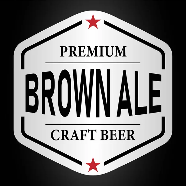 Premium brown ale craft beer grungy web rubber stamp badge on white background — Stock Vector