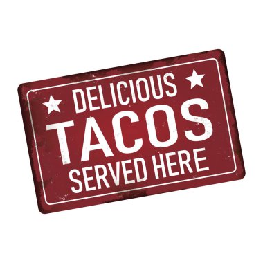 Burada kirli paslı metal simgesi plaka işareti hizmet lezzetli tacos
