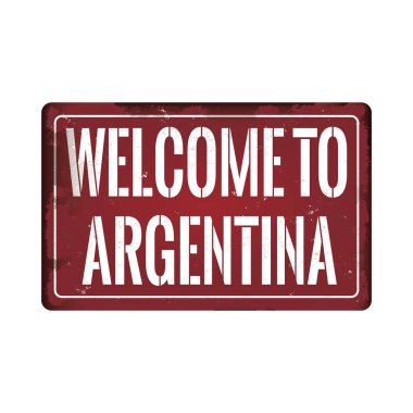 Arjantin kirli paslı metal simgesi plaka işareti için hoş geldiniz