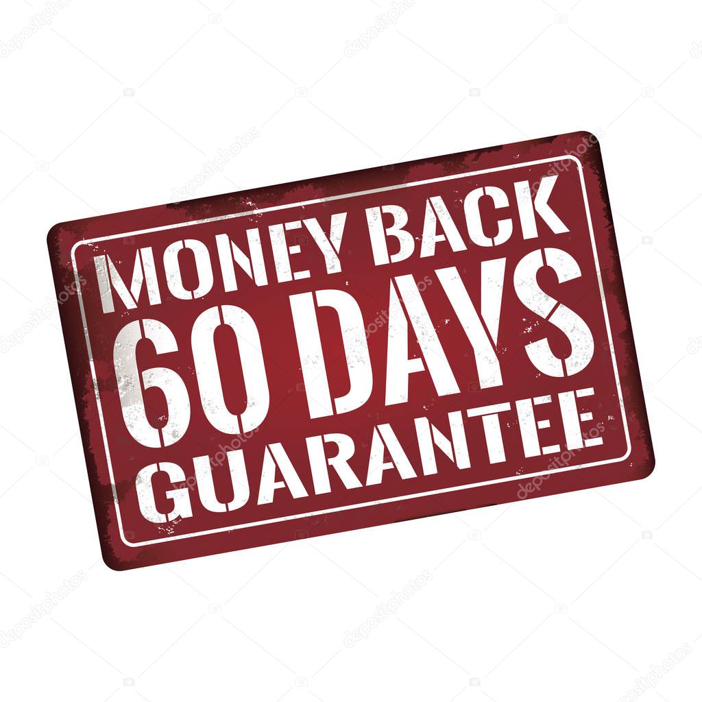 money back 60 days guarantee dirty rusty metal icon plate sign
