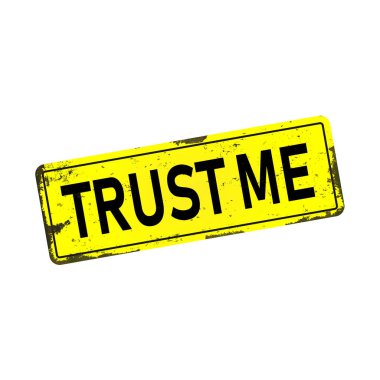 Güven bana kirli paslı metal simgesi plaka işareti