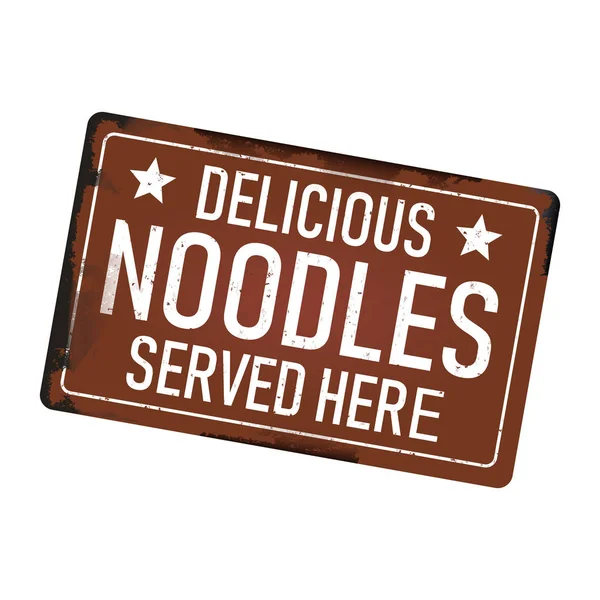 Delicious noodels served here dirty rusty metal icon plate sign — Stock Vector