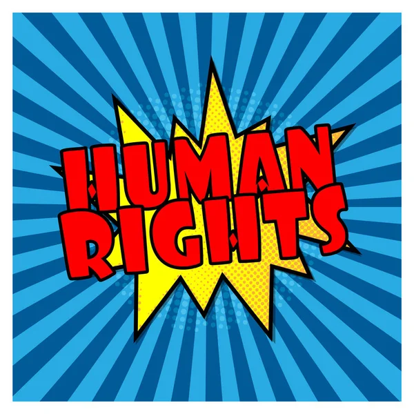 Lidská práva komiks bublinový text pop styl paprskový čáry pozadí rozpad vektor ilustrace efekt polotónování — Stockový vektor
