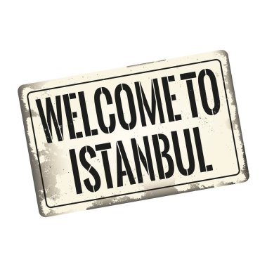 Beyaz arka plan, vektör illüstrasyon üzerinde İstanbul vintage paslı metal işareti hoş geldiniz