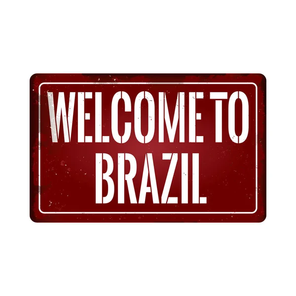 Welcome to brazil vintage rusty metal sign on a white background, vector illustration — Stock Vector