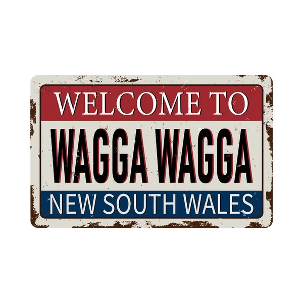 Добро пожаловать в wagga wagga australia ржавый знак бляшки — стоковый вектор